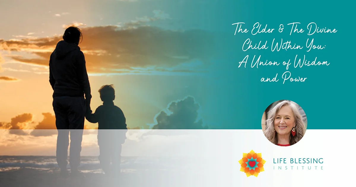 The Elder & The Divine Child Within You A Union of Wisdom and Power